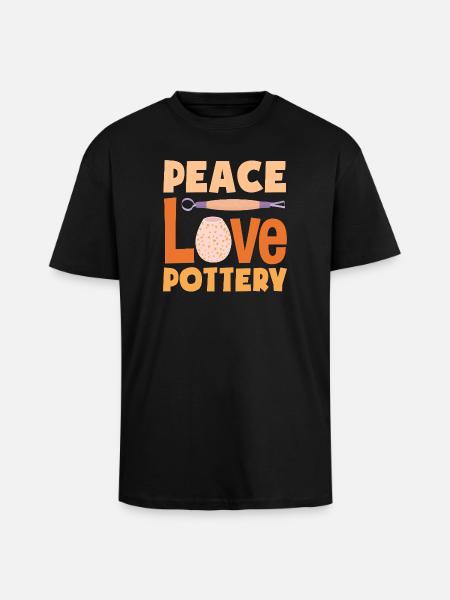 Peace Love Pottery Crafts - Unisex Oversized Heavyweight T-shirt - black