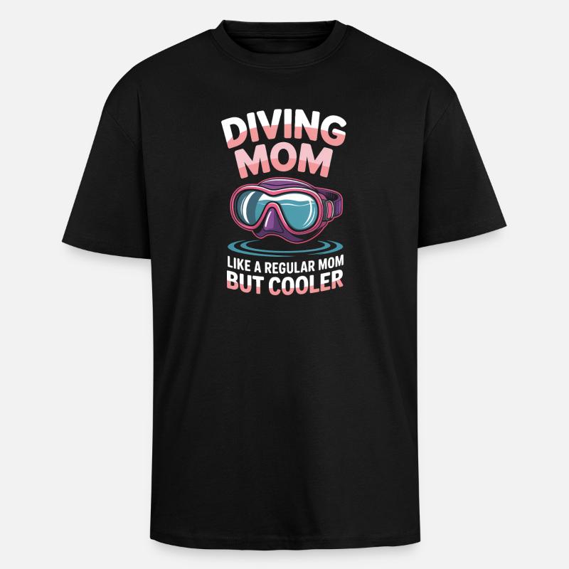 Plongée Dire Maman Drôle Plongée Cadeau - T-shirt unisexe oversize épais - noir