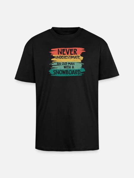 Never underestimate old snowboarder - Oversized Heavyweight Unisex T-Shirt - Schwarz