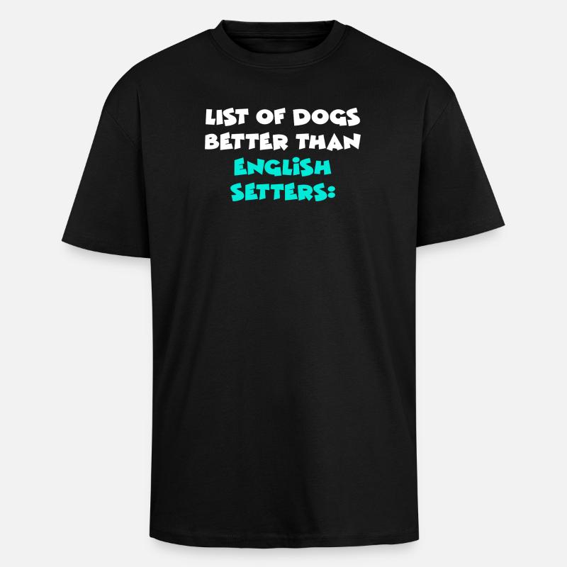 Setter anglais Setter Englischer Setter - T-shirt unisexe oversize épais - noir