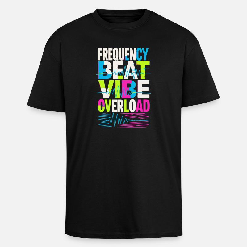 Frequency Beat Vibe Overload Design - Oversized Heavyweight Unisex T-Shirt - Schwarz