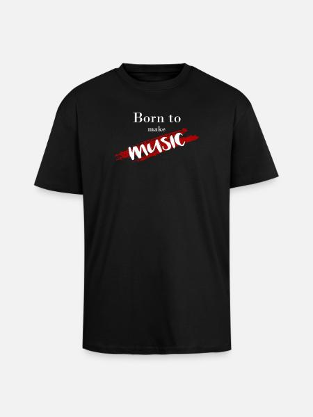 Born To Make Music - Oversized Heavyweight Unisex T-Shirt - Schwarz