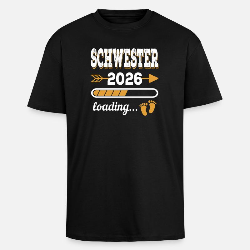 Schwester 2026 Loading große Schwester Geschenk - Oversized Heavyweight Unisex T-Shirt - Schwarz