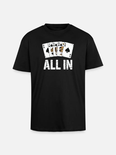 Poker Royal Flush - Conception ALL IN - T-shirt unisexe oversize épais - noir