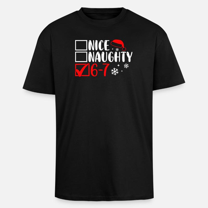 Funny Christmas Nice Naughty 67 - Oversized Heavyweight Unisex T-Shirt - Schwarz