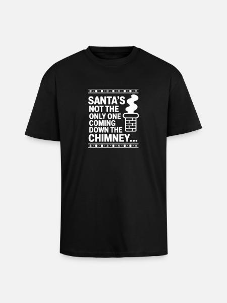 Not the Only Santa Down Chimney - Unisex Oversized Heavyweight T-shirt - black