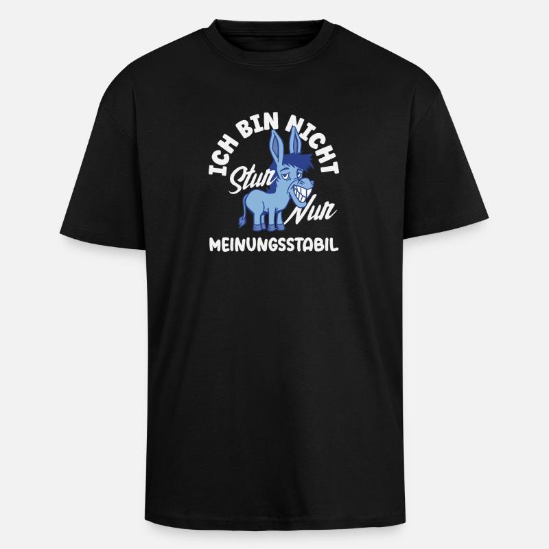 Pas têtu, juste stable dans l’opinion - T-shirt unisexe oversize épais - noir