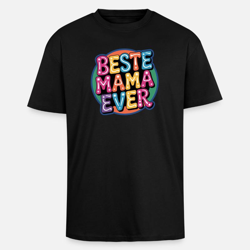 Beste Mama Ever – Bunte Bubbelkunst - Oversized Heavyweight Unisex T-Shirt - Schwarz