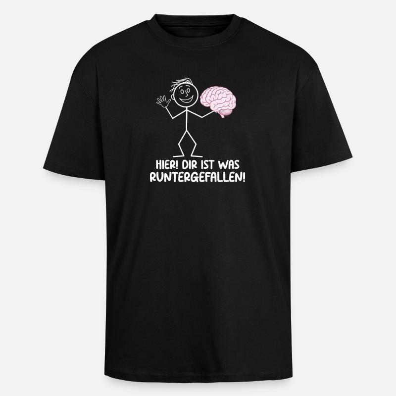 Hier Dir Ist Was Runtergefallen Sarkastischer - Oversized Heavyweight Unisex T-Shirt - Schwarz