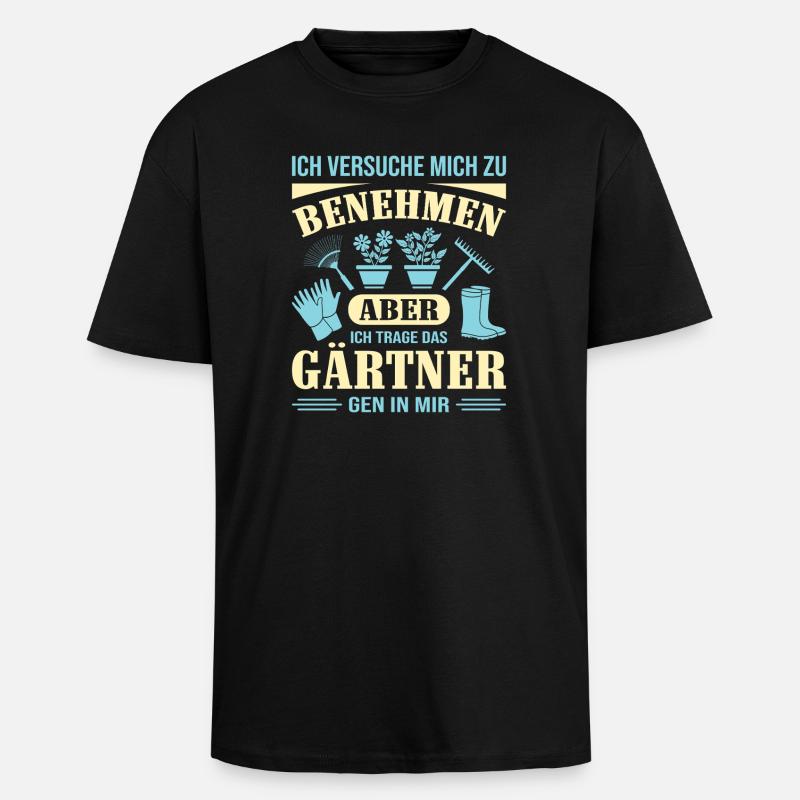 Gartenbau Gärtner Garten Gartenarbeit Sprüche - Oversized Heavyweight Unisex T-Shirt - Schwarz