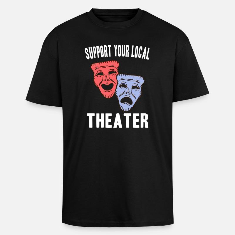 Theater Schauspieler Geschenkideen - Oversized Heavyweight Unisex T-Shirt - Schwarz