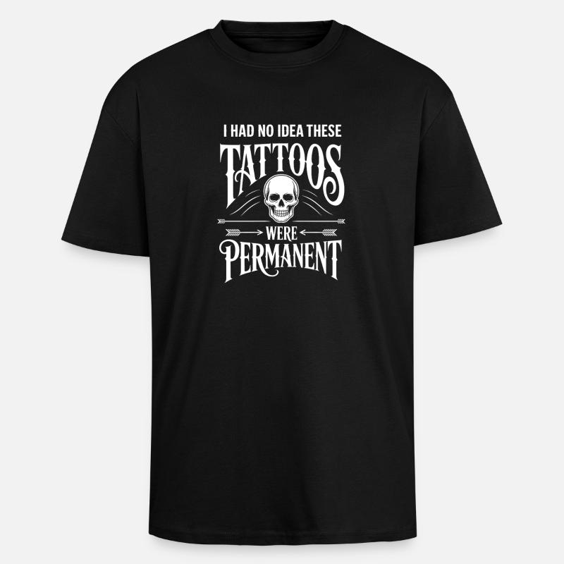 Tattoos sind nicht dauerhaft - Oversized Heavyweight Unisex T-Shirt - Schwarz