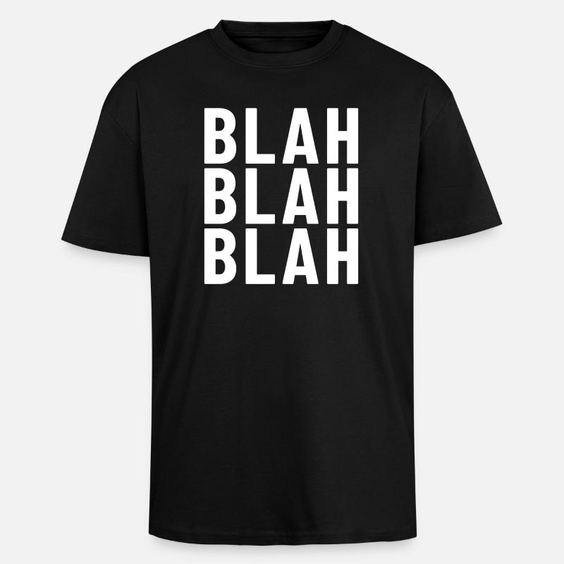 bla bla bla - T-shirt unisexe oversize épais - noir