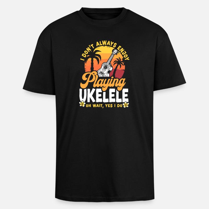 Hawaiian Ukulele Uke I Don't - Unisex Oversized Heavyweight T-shirt - black
