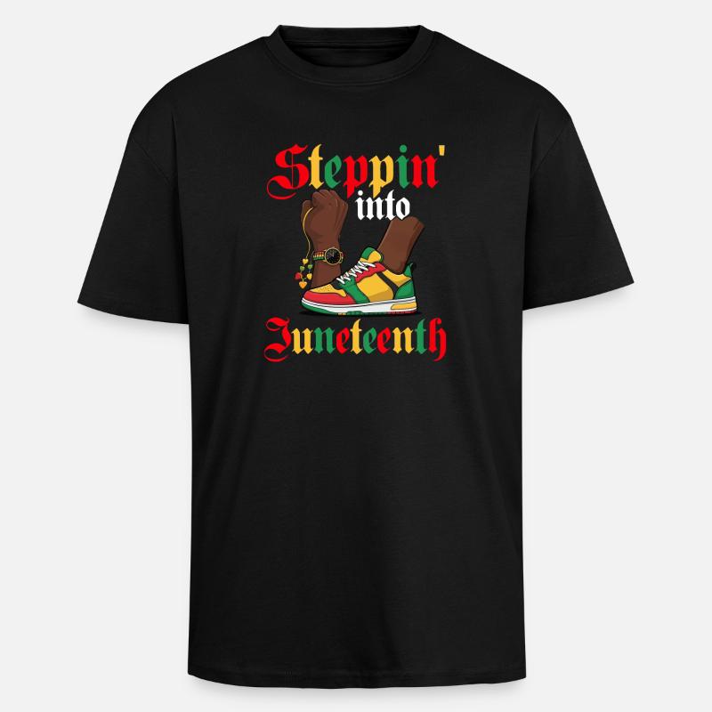 Steppin' Into Juneteenth – Black Pride - Unisex Oversized Heavyweight T-shirt - black