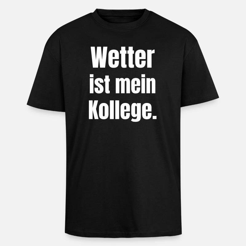 La météo est mon collègue - T-shirt unisexe oversize épais - noir