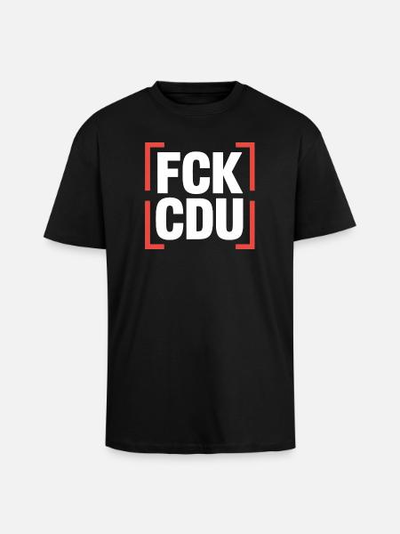 FCK CDU - Anti CDU/CSU Logo - Unisex Oversized Heavyweight T-shirt - black