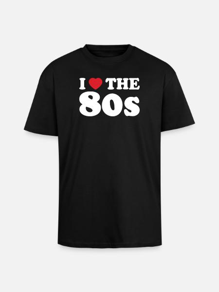 I Love The 80s Retro - Unisex Oversized Heavyweight T-shirt - black