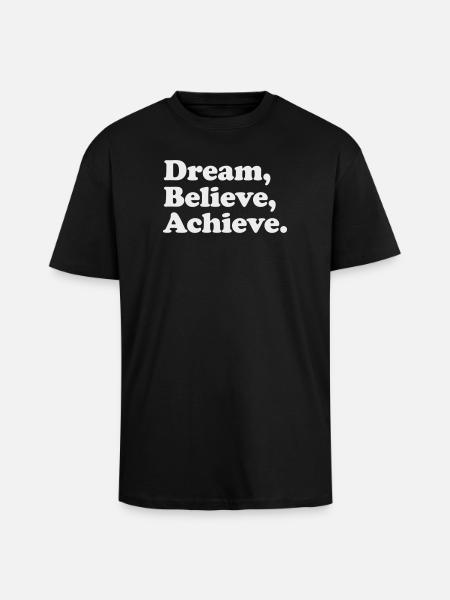 Dream Believe Achieve - Motivation White - Unisex Oversized Heavyweight T-shirt - black