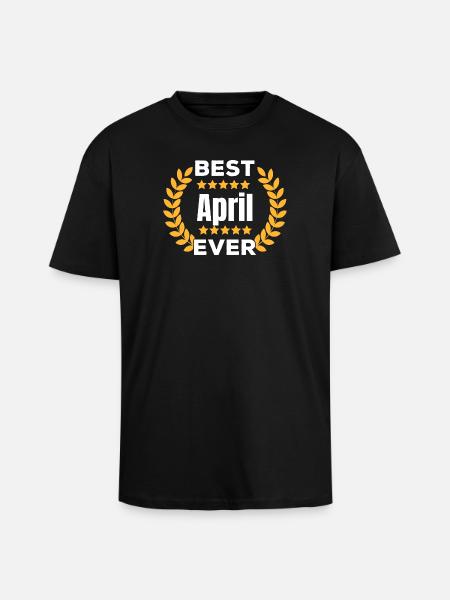 Best April Ever Legend Name Gift - Unisex Oversized Heavyweight T-shirt - black