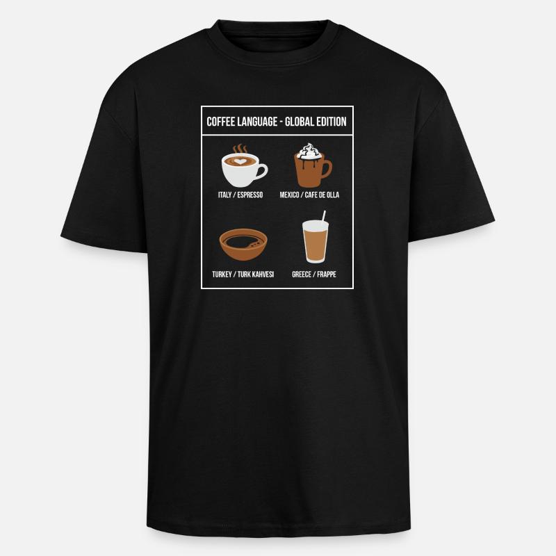 Coffee Language Global Edition - Unisex Oversized Heavyweight T-shirt - black