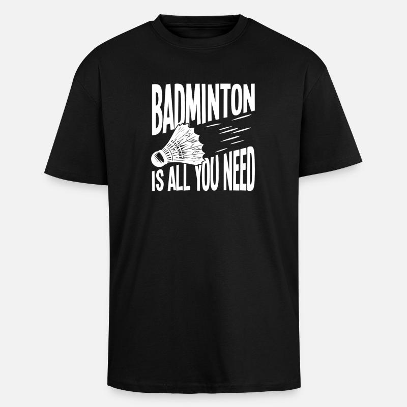 Badminton: Alles, was du brauchst - Oversized Heavyweight Unisex T-Shirt - Schwarz