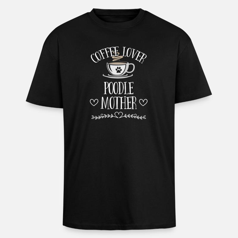 Mère caniche amoureuse du café - T-shirt unisexe oversize épais - noir
