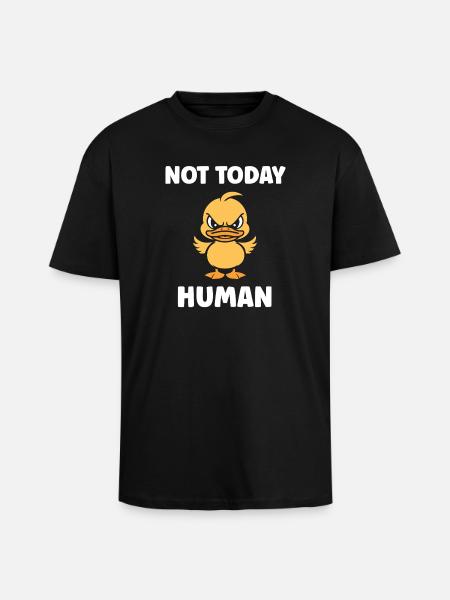 Rebel Duck Not Human Today - Unisex Oversized Heavyweight T-shirt - black