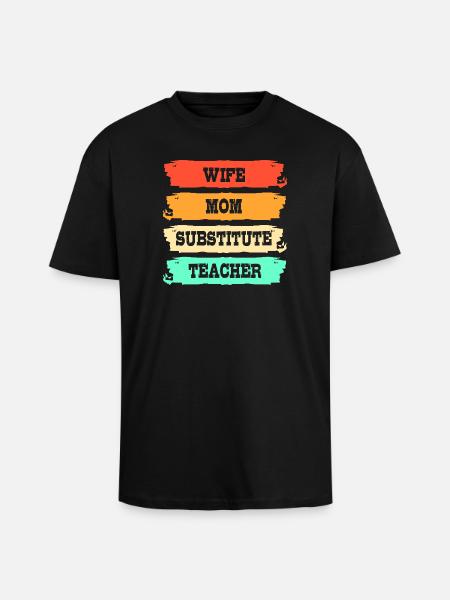 Substitute Teacher Substitute Teacher - Unisex Oversized Heavyweight T-shirt - black