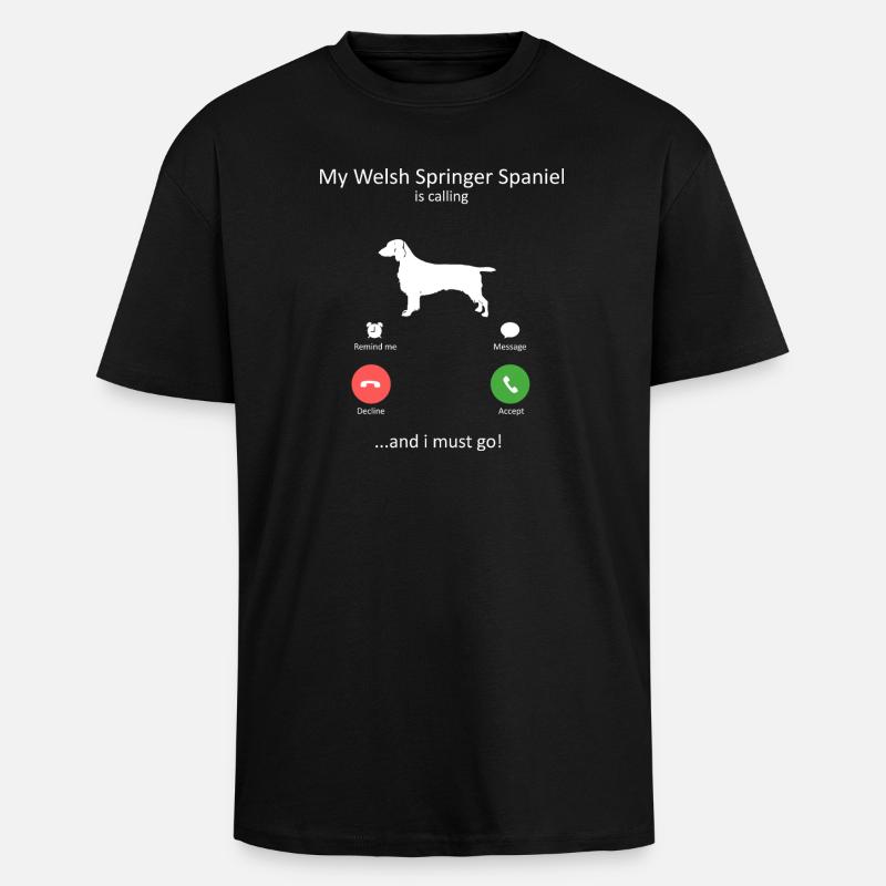 Welsh Springer Spaniel ruft lustigen Hund - Oversized Heavyweight Unisex T-Shirt - Schwarz