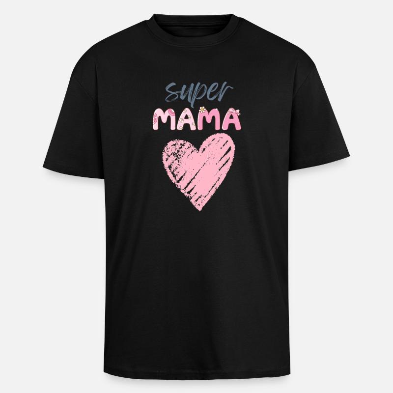 Mama - Super Mama - Oversized Heavyweight Unisex T-Shirt - Schwarz