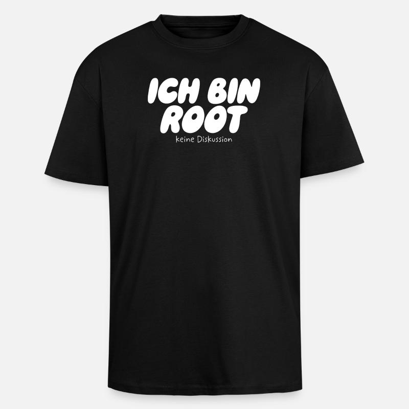 I'm Root – No Discussion - Unisex Oversized Heavyweight T-shirt - black