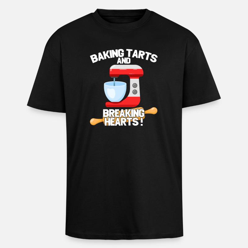 Baking Tarts And Breaking Hearts - Unisex Oversized Heavyweight T-shirt - black