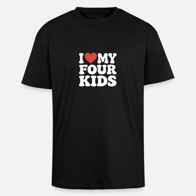 Ich liebe meine vier Kinder - Oversized Heavyweight Unisex T-Shirt - Schwarz