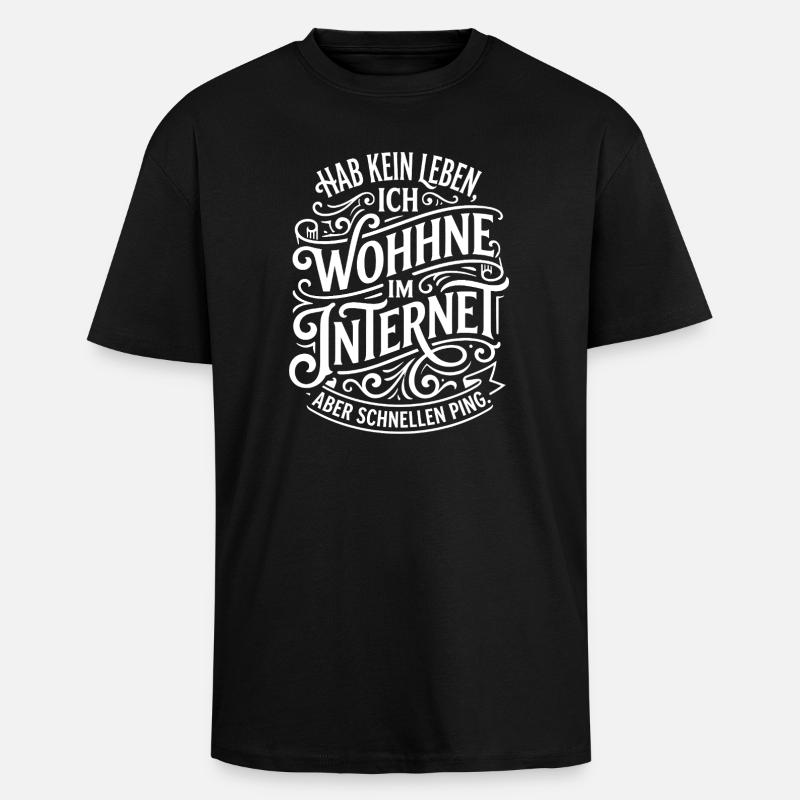 Im Internet Wohne Ich Zitat - Oversized Heavyweight Unisex T-Shirt - Schwarz
