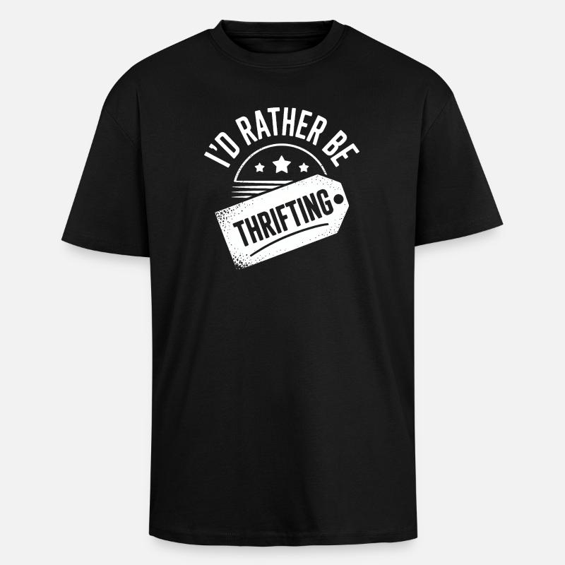 Ich würde lieber im Secondhand-Geschäft sein - Oversized Heavyweight Unisex T-Shirt - Schwarz