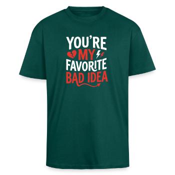 Du bist meine Lieblings schlechte Idee - Oversized Heavyweight Unisex T-Shirt - hunter Green - Vorne - Alina (178cm) & Michal (187cm)