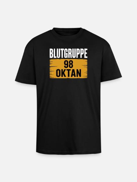 Blutgruppe 98 Oktan - Benzin Design - Oversized Heavyweight Unisex T-Shirt - Schwarz