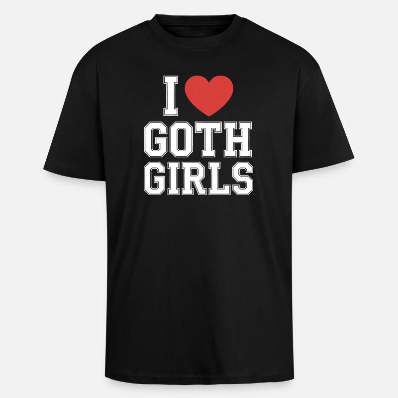 J’aime les filles gothiques - T-shirt unisexe oversize épais - noir