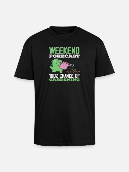 Wochenendvorhersage Gartenarbeit Gärtner - Oversized Heavyweight Unisex T-Shirt - Schwarz