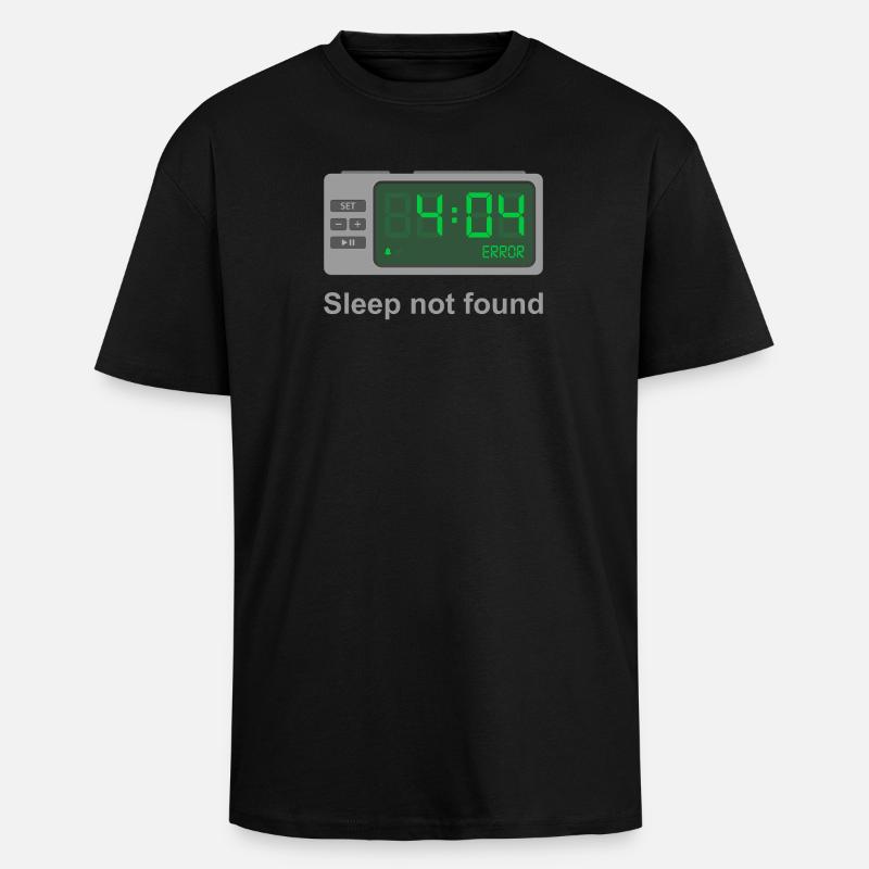 Error 404 - Sleep Not Found - Unisex Oversized Heavyweight T-shirt - black