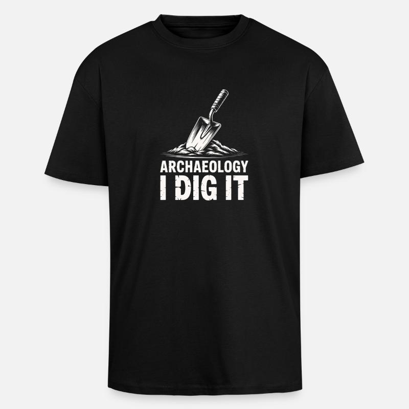 Archaeology I Dig It - Unisex Oversized Heavyweight T-shirt - black