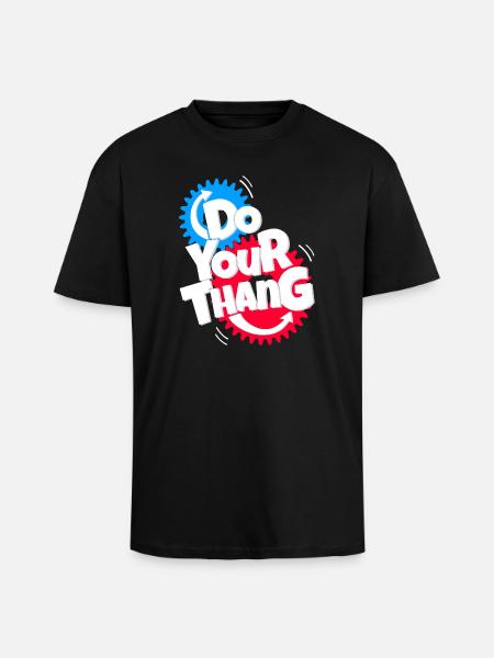 do your thang - Unisex Oversized Heavyweight T-shirt - black