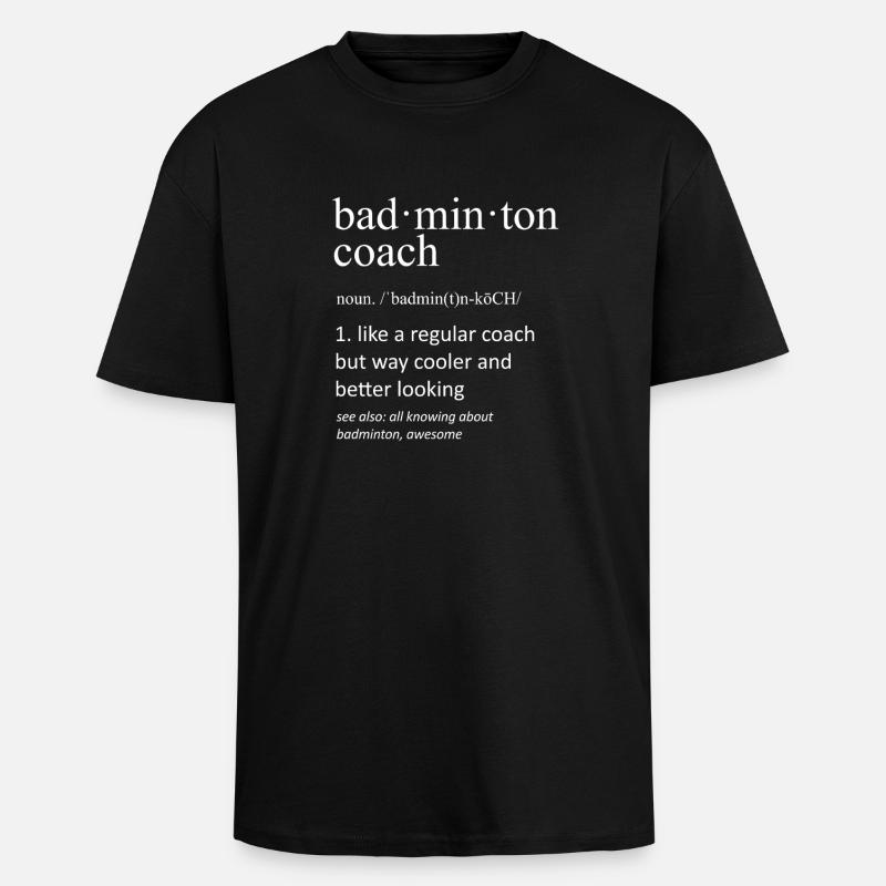 Badminton Coach Funny Dictionary Definition - Unisex Oversized Heavyweight T-shirt - black