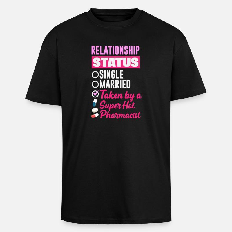 Relationship Status Pharmacist Pharmacy Technician - Unisex Oversized Heavyweight T-shirt - black