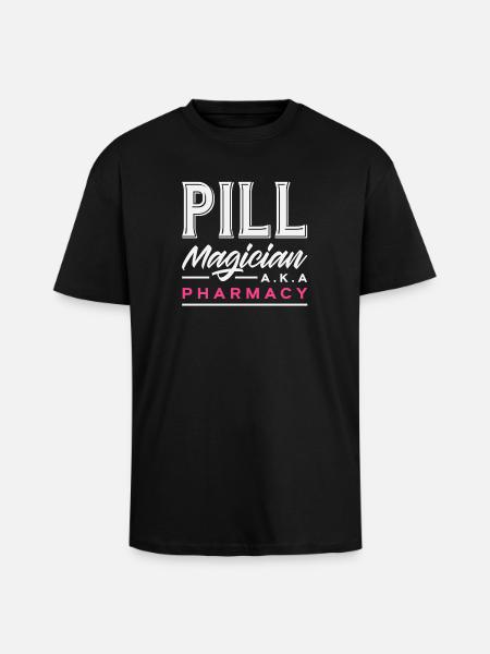 Pill magician, pharmacist, pharmacy technician - Unisex Oversized Heavyweight T-shirt - black