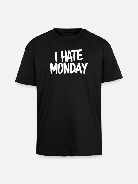 I Hate Monday Divertente Funny - Unisex Oversized Heavyweight T-shirt - black