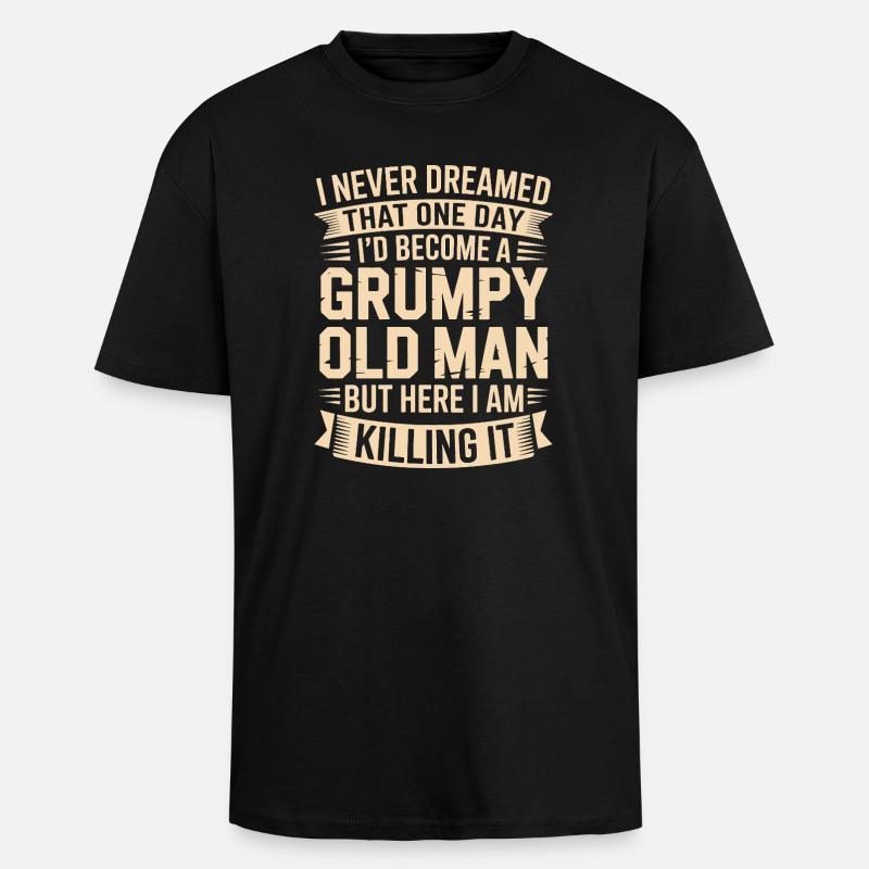 Grumpy Old Man Killing It - T-shirt unisexe oversize épais - noir