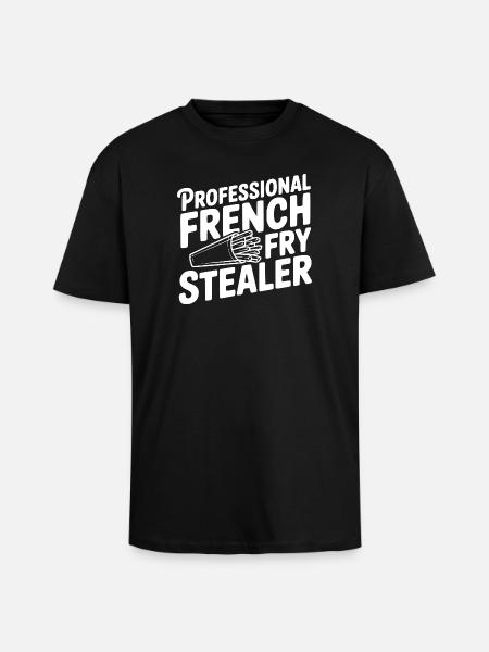 Voleur professionnel de frites - T-shirt unisexe oversize épais - noir