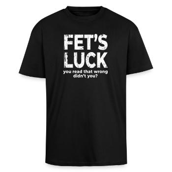 Fets Luck You Read That Wrong Funny Dirty Joke - Unisex Oversized Heavyweight T-shirt - black - Front - Alina (178cm) & Michal (187cm)